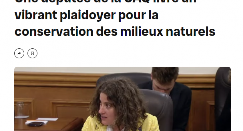 Une députée de la CAQ livre un vibrant plaidoyer pour la conservation des milieux naturels